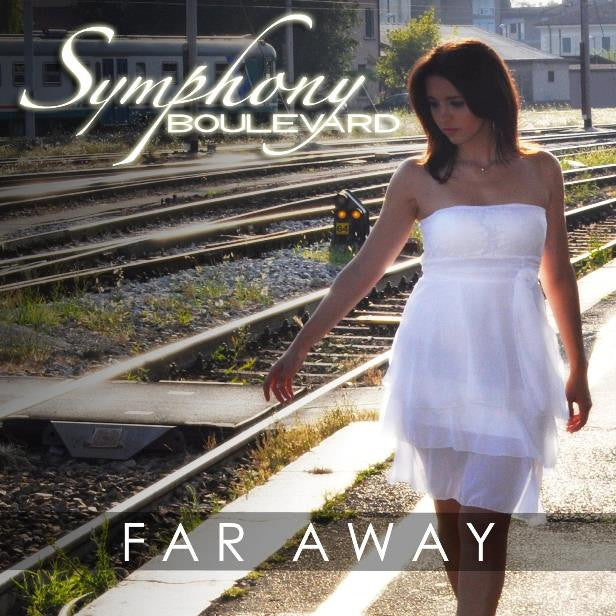 Symphony Boulevard - Far Away